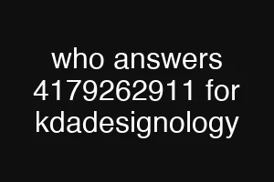 who answers 4179262911 for kdadesignology